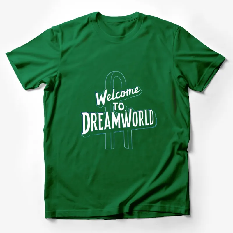 Welcome to Dreamworld T-Shirt, Inspirational Quote Shirt, Unisex Graphic Tee Male T-Shirt