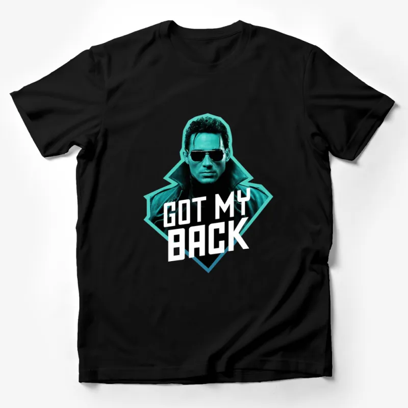 Cool Teal Sunglasses Man T-Shirt, Typography Novelty Tee, Got My Back, Stylish Graphic Design Shirt Male T-Shirt