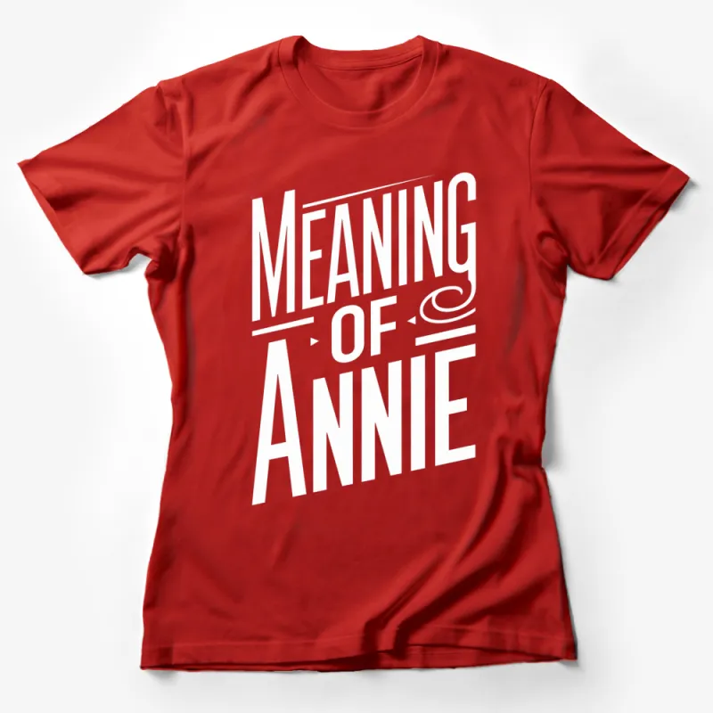 Annie Name Graphic T-Shirt, Bold White Text Design, Modern Typography Tee, Unisex Fit Female T-Shirt