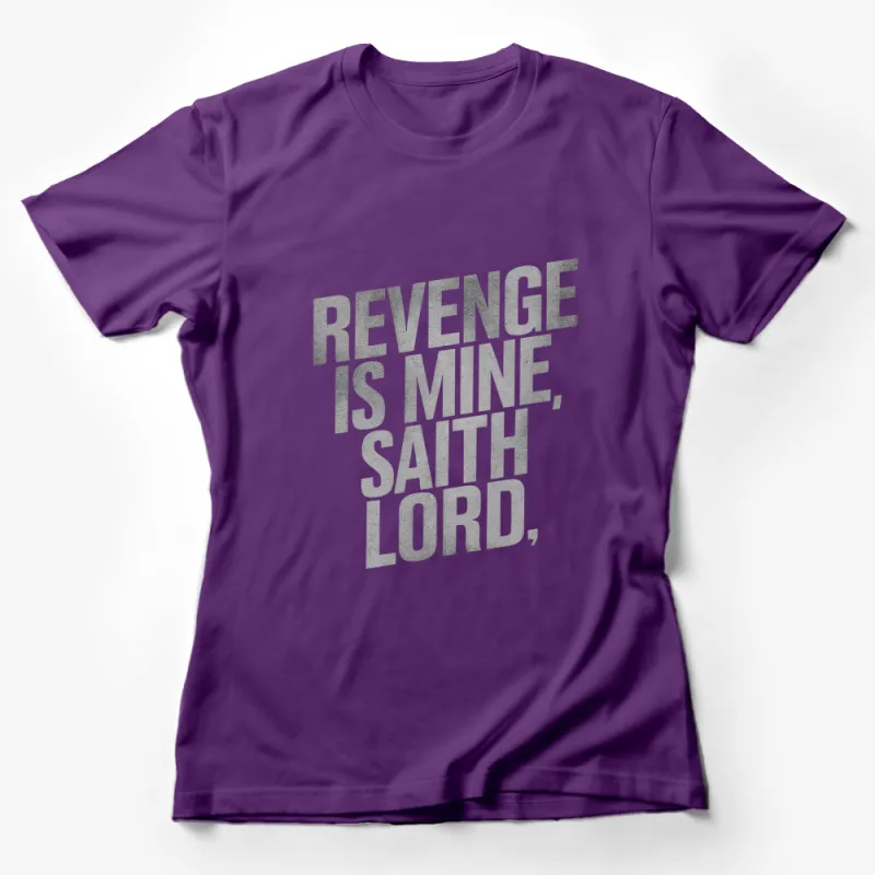 Revenge is Mine Saith Lord T-Shirt, Bold Statement Tee, Black Unisex Shirt Female T-Shirt