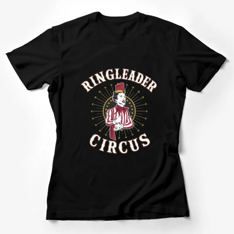 Vintage Circus Ringleader T-Shirt, Retro Ringmaster Top, Classic Carnival Style Tee, Unique Circus Lover Gift Female T-Shirt