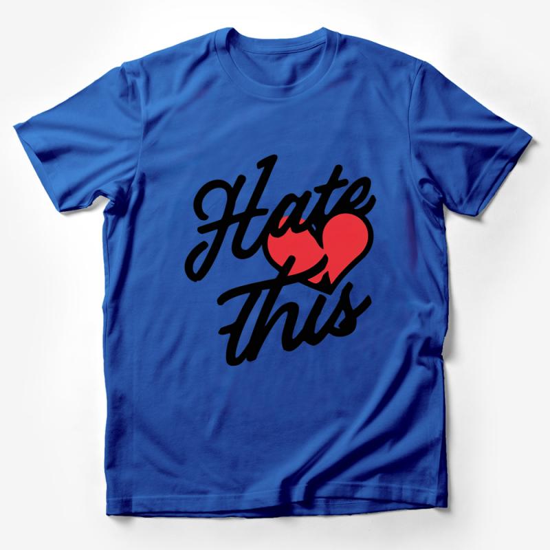 Unisex Graphic Tee with Bold Hate This Heart Design, Casual Streetwear Shirt, Statement T-Shirt Fashion, Trendy Top Male T-Shirt