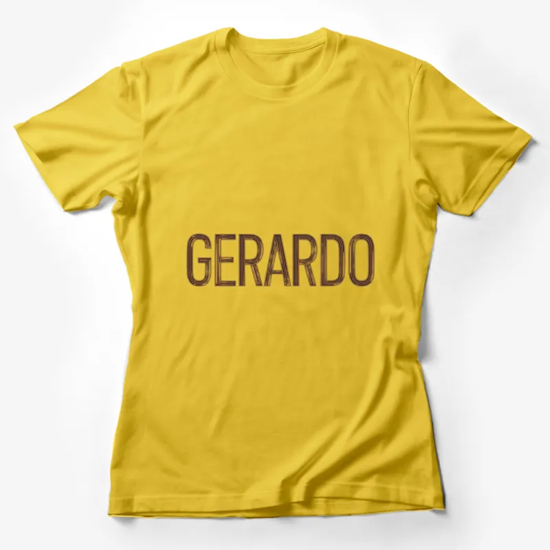 Custom Gerardo Name T-Shirt, Unique Typography Design, Personalized Gift, Stylish Casual Wear Female T-Shirt