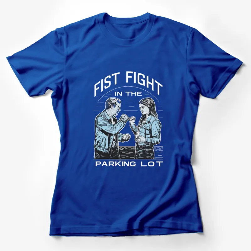 Fist Fight in the Parking Lot Graphic T-Shirt, Cool Retro Design, Unisex Tee for All Ages Female T-Shirt