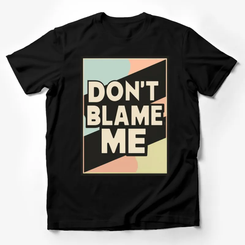 Retro Don't Blame Me Graphic T-Shirt, Vintage Style Typography, Trendy Tee, Pastel Color Block Male T-Shirt