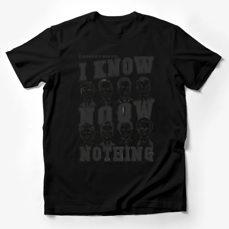 Hogan's Heroes Classic TV Show T-Shirt, I Know Nothing Quote, Vintage Graphic Tee, Unisex Shirt Male T-Shirt