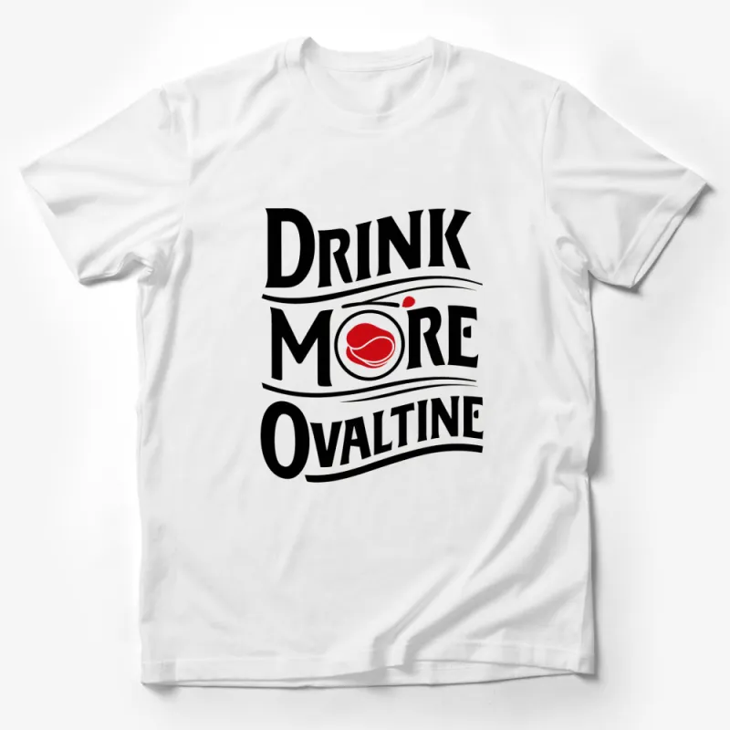 Drink More Ovaltine Vintage Style Graphic T-Shirt, Retro Slogan Tee, Unique Fashion Top, Unisex Shirt Male T-Shirt