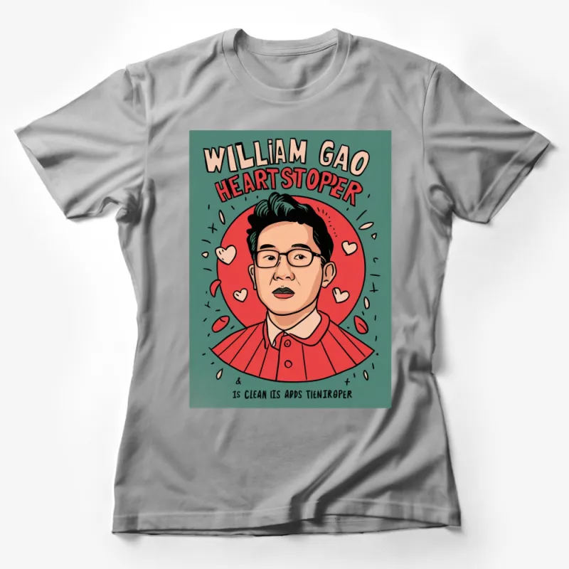 William Gao Heartstopper Inspired Fan Art T-Shirt, Graphic Tee, Unisex Apparel, Gift for TV Series Fans Female T-Shirt