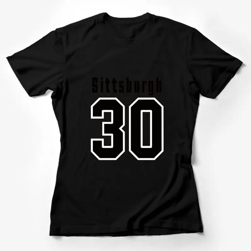 Pittsburgh Sports Fan T-Shirt, Black and White, Bold Jersey Style Number 30 Female T-Shirt