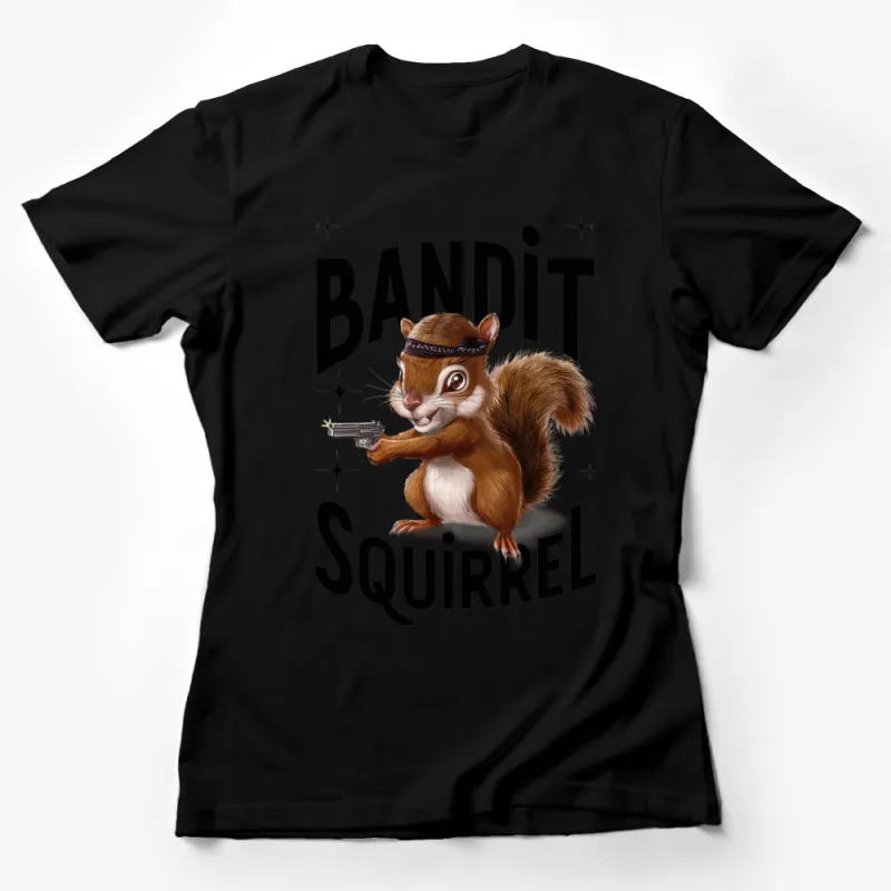 Bandit Squirrel T-Shirt, Funny Animal Shirt, Cute Squirrel with Gun Graphic Tee, Unisex Female T-Shirt