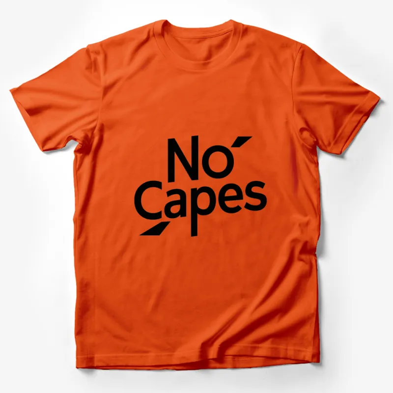 No Capes Bold Text Graphic T-Shirt, Modern Minimalist Fashion Tee, Unisex Statement Shirt Male T-Shirt