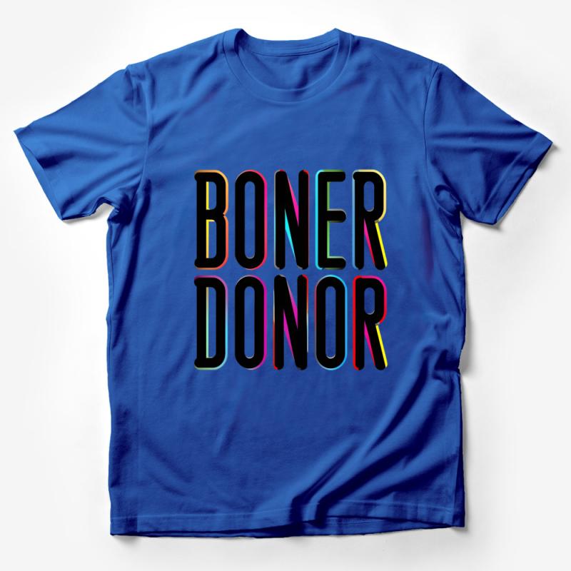 Bold Humorous Graphic Tee, Boner Donor Slogan T-Shirt, Colorful Unisex Statement Shirt, Funny Gift Idea, Casual Wear Male T-Shirt