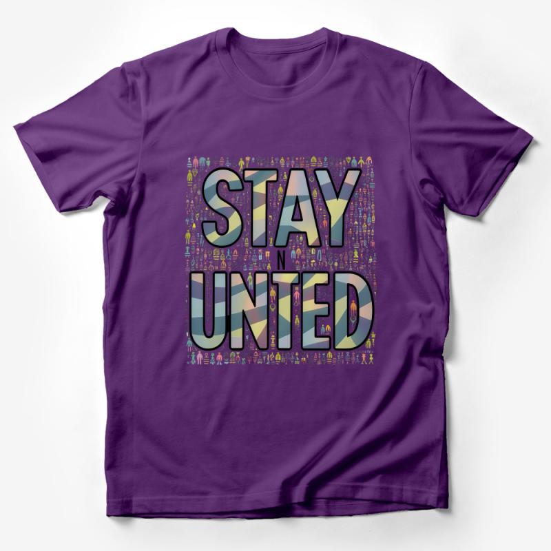 Inspirational Stay United T-Shirt, Multicolor Unity Graphic Tee, Men's and Women's Casual Clothing Male T-Shirt