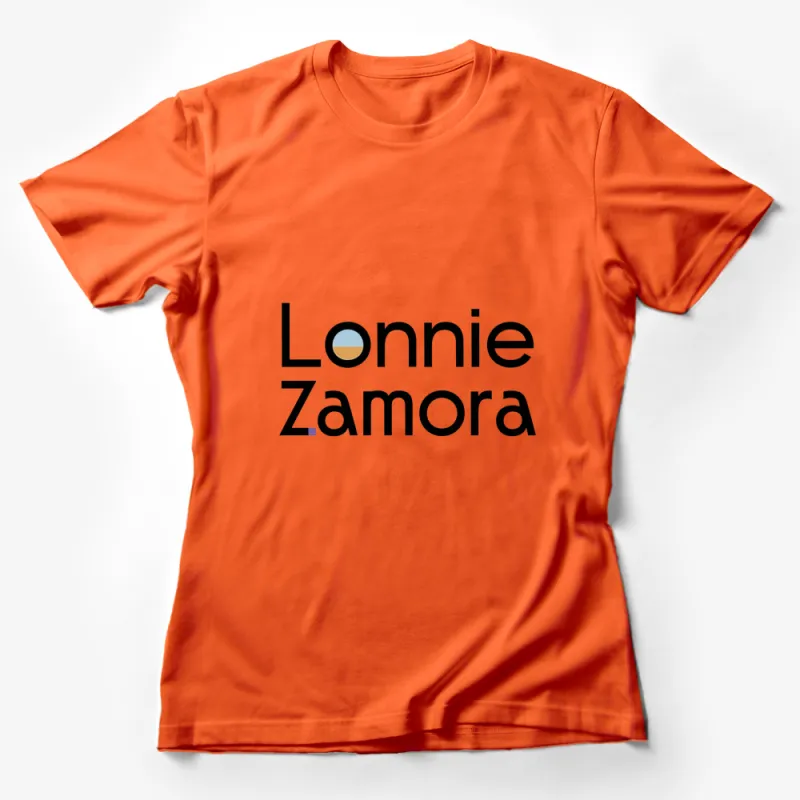 Lonnie Zamora Graphic T-Shirt, Modern Typography, Minimalist Design Tee, Unique Text Style Female T-Shirt