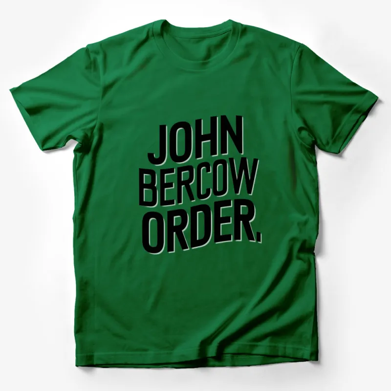 John Bercow ORDER Quote T-Shirt, Black and Green Typography Tee Male T-Shirt