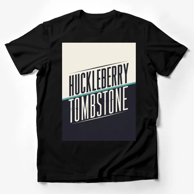 Vintage Huckleberry Tombstone Graphic T-Shirt, Classic Western Style Tee, Bold Typography Design Casual Shirt Male T-Shirt