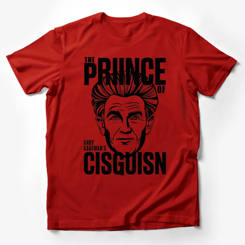 Andy Kaufman's The Prince of Cisguisn Graphic T-Shirt, Black and White Iconic Design Tee Male T-Shirt