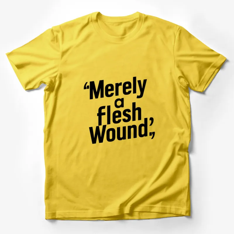 Merely a Flesh Wound Quote T-Shirt, Black Text, Funny Movie Line Tee, Unisex Adult Clothing Male T-Shirt