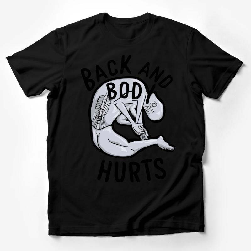 Funny Back and Body Hurts T-Shirt, Unisex Adult Humorous Tee, Self-Deprecating Skeleton Design Shirt, Gift Idea Male T-Shirt