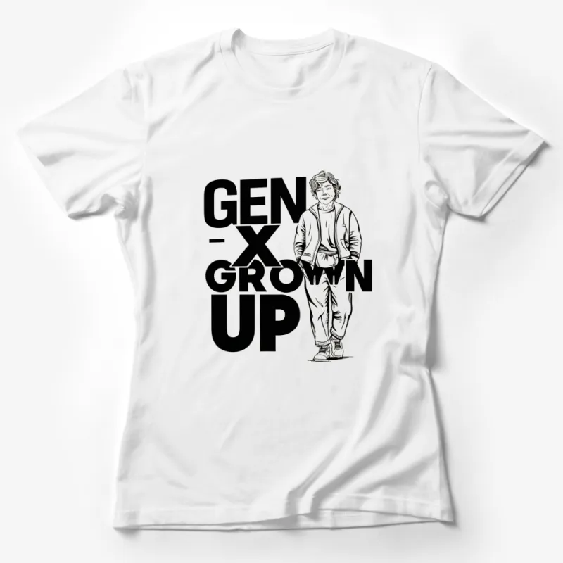 Gen-X Grown-Up Graphic T-Shirt, Vintage-Inspired Casual Adult Tee, Retro Style Fashion Top, Black and White Female T-Shirt