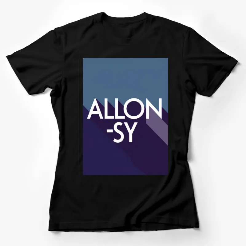 Allons-y Typography T-Shirt, Dark Blue Purple Graphic Tee, Modern Unisex Apparel Female T-Shirt