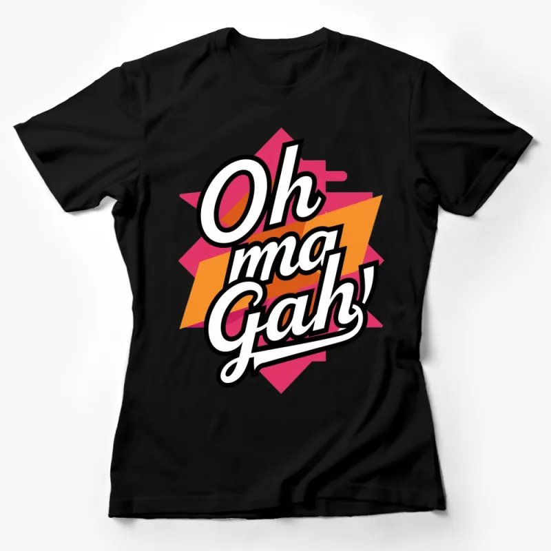 Colorful Retro Oh My Gah Graphic T-Shirt, Vintage Inspired Fun Tee, Unisex Fashion Top Female T-Shirt