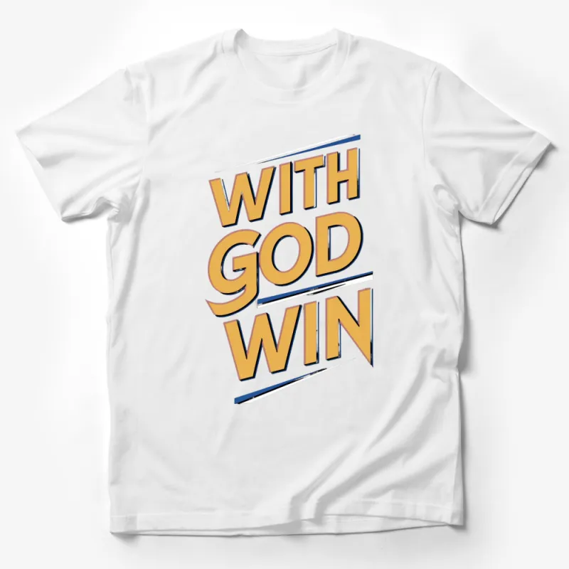 Inspirational With God Win Motivational Quote T-Shirt, Unisex Graphic Tee, Spiritual Christian Apparel Male T-Shirt