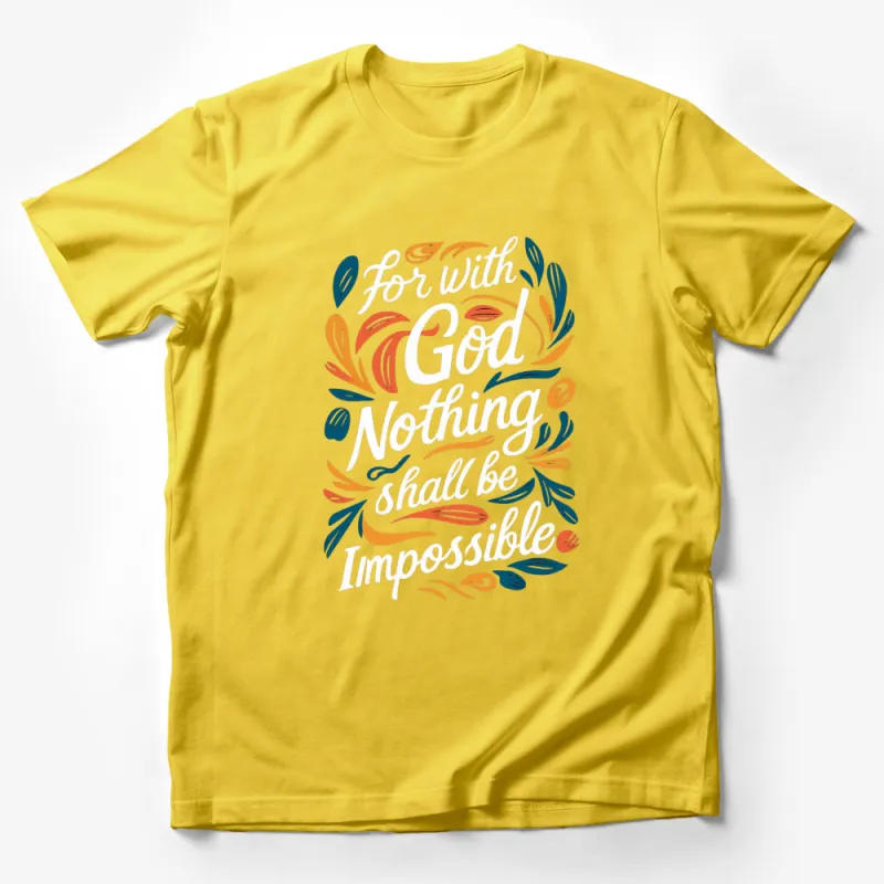 Inspirational Quote T-Shirt - For with God Nothing Shall be Impossible Shirt Male T-Shirt