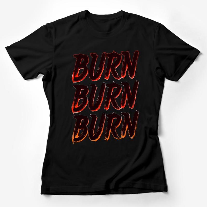 Bold Burn Text T-Shirt, Red and Black Brush Stroke Shirt, Unisex Statement Tee, Graphic Tee, Casual Streetwear Female T-Shirt