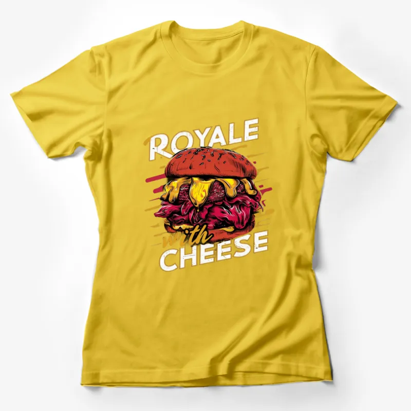 Royale with Cheese Colorful Burger Design T-Shirt, Retro Fast Food Tee, Graphic Burger Lover Gift Female T-Shirt