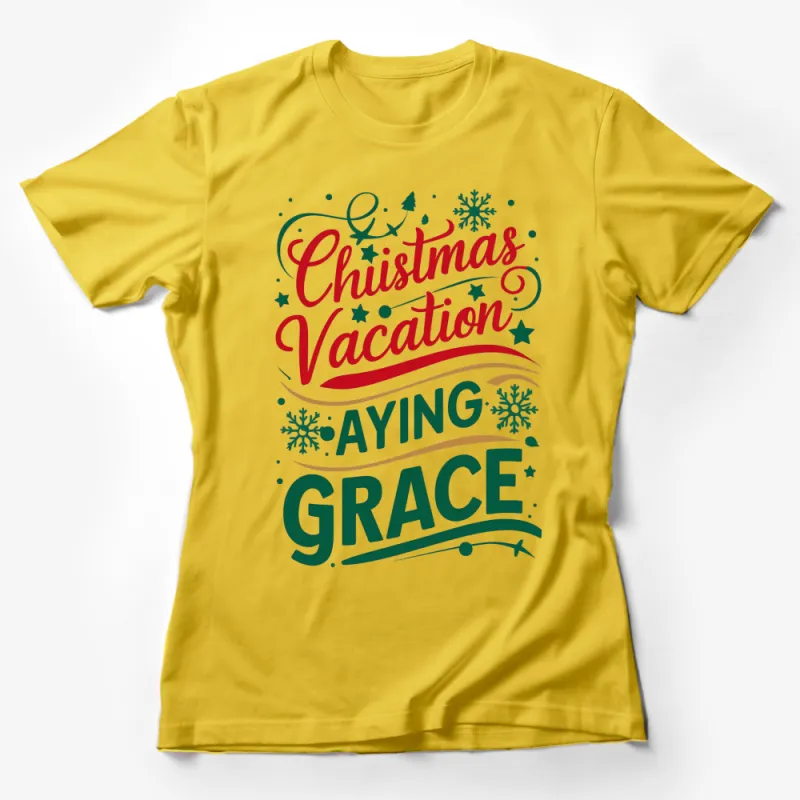 Christmas Vacation Saying Grace T-Shirt, Holiday Red and Green Tee, Festive Winter Apparel for Adults Female T-Shirt