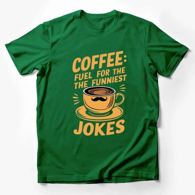 Funny Coffee T-Shirt, Coffee Mug with Mustache, Fuel for the Funniest Jokes Tee, Unique Coffee Lover Gift, Unisex Graphic Shirt Male T-Shirt