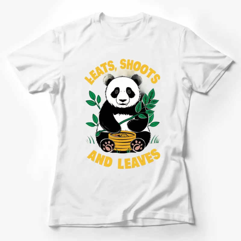 Panda T-Shirt Eats, Shoots and Leaves Funny Quote, Bamboo, Graphic Tee for Animal Lovers Female T-Shirt