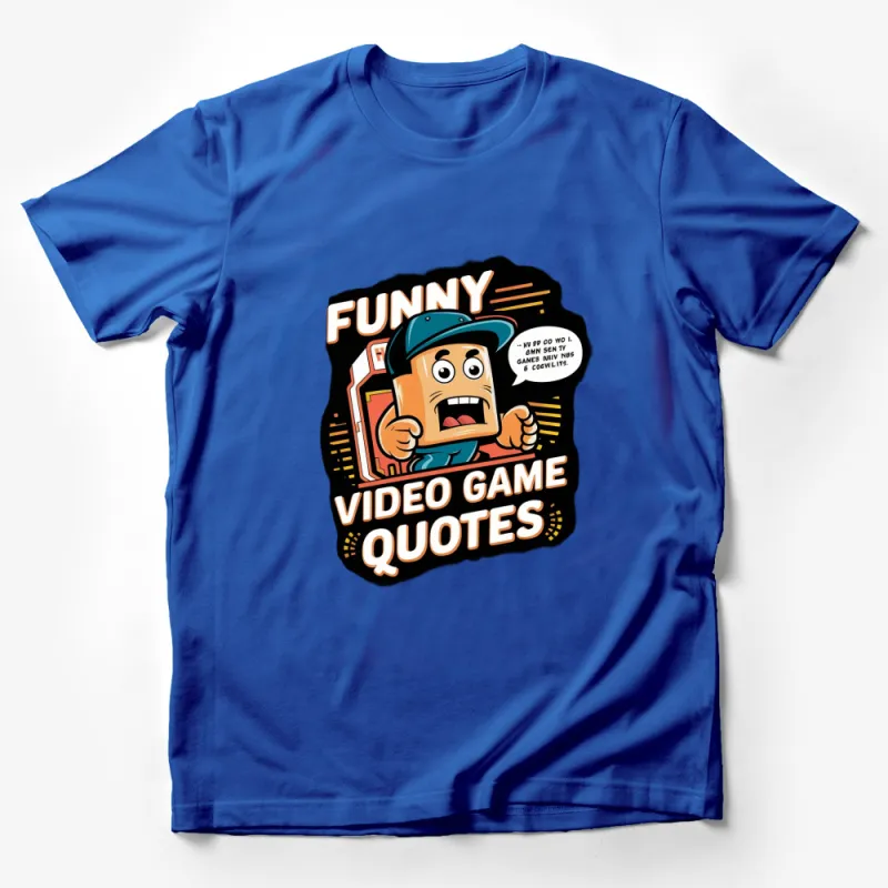 Funny Video Game Quotes T-Shirt, Retro Gamer Gift, Unisex Gaming Tee Male T-Shirt