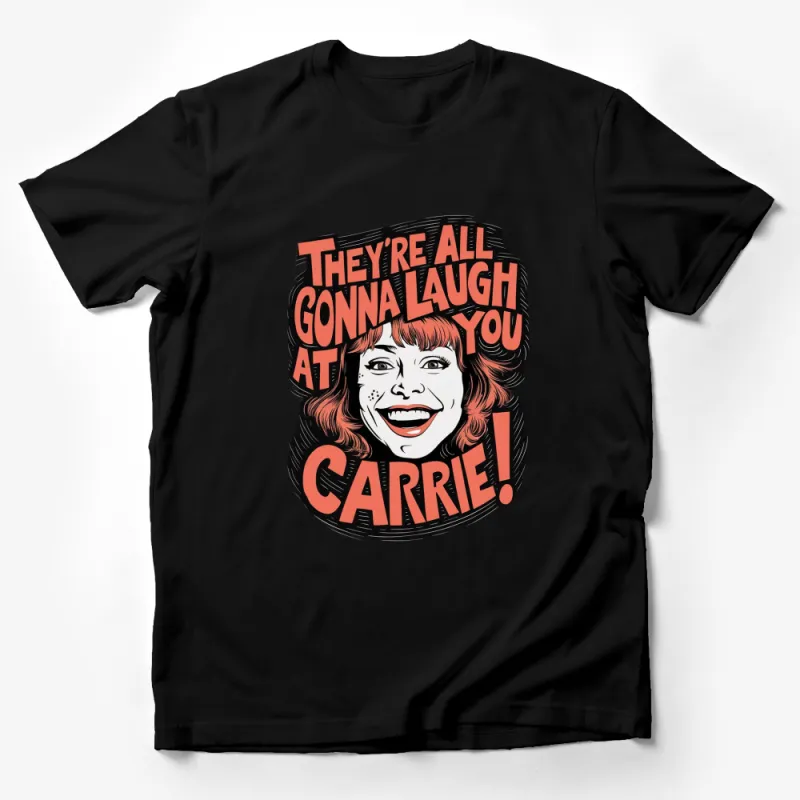 Vintage Carrie Movie Quote T-Shirt, Classic Horror Film Fan Apparel, Unique Halloween Tee Male T-Shirt