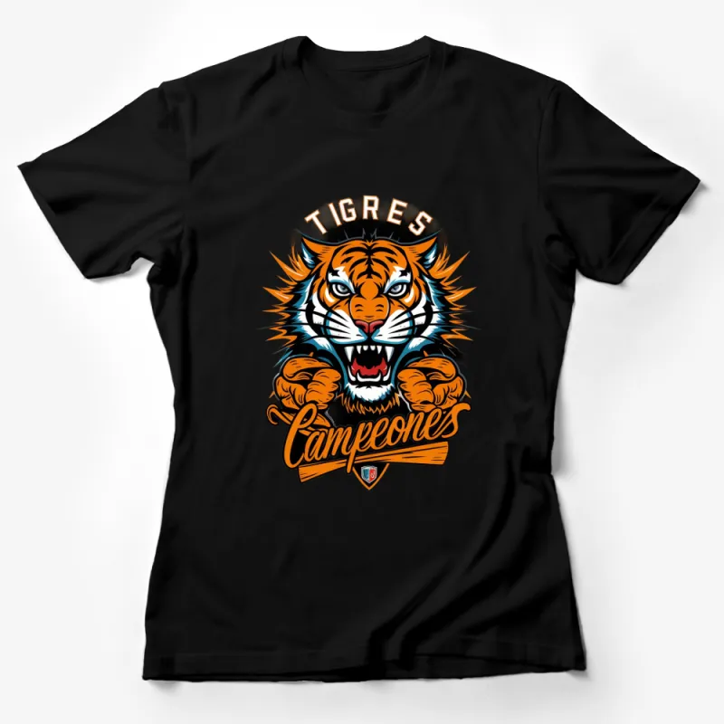 Tigres Campeones Graphic T-Shirt, Bold Tiger Emblem Tee, Orange Black Sports Fan Shirt Female T-Shirt