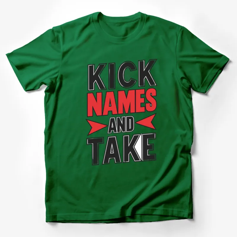 Bold Graphic T-Shirt Kick Names and Take - Red and Black Statement Tee, Unisex Fashion Top, Unique Gift Idea Male T-Shirt