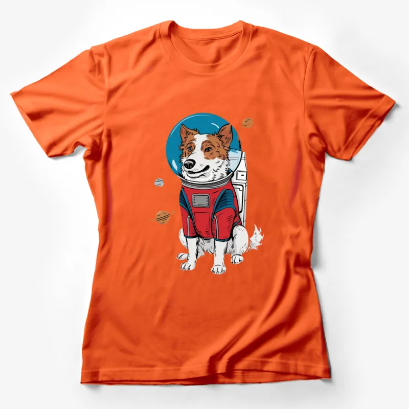 Space Dog T-Shirt, Astronaut Dog in Space Suit, Cartoon Corgi Tee, Fun Outer Space Apparel, Unisex Female T-Shirt