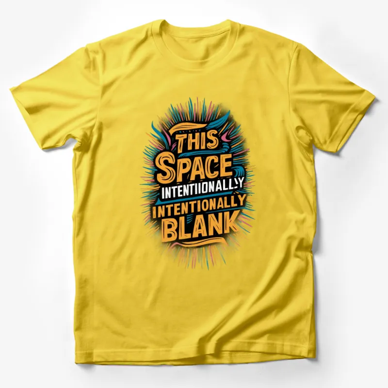 Colorful This Space Intentionally Blank Graphic T-Shirt, Unisex Casual Wear, Funny Statement Tee Male T-Shirt