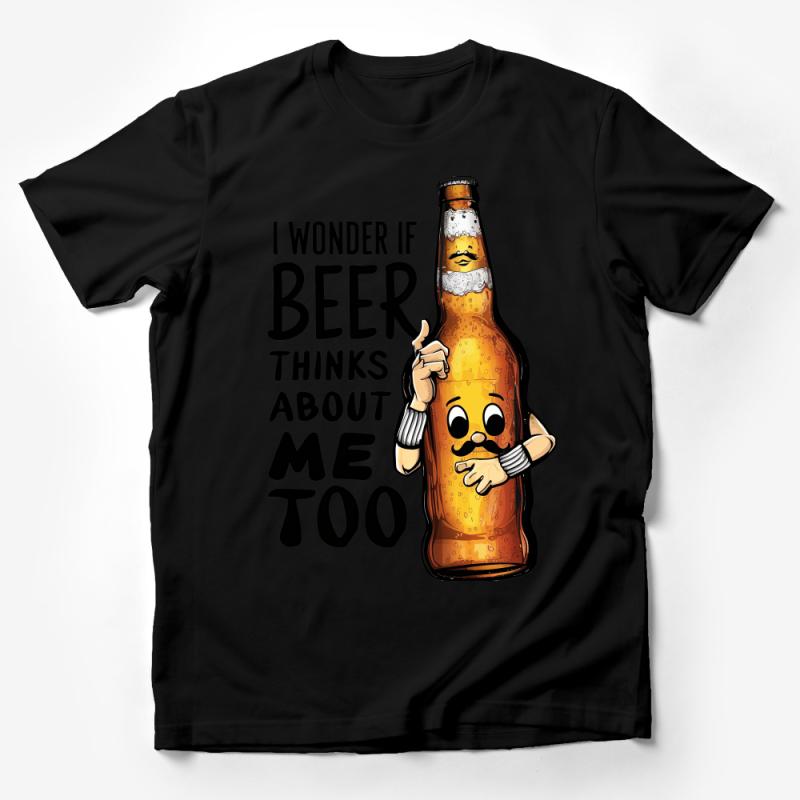 Funny Beer Lover T-Shirt, I Wonder If Beer Thinks About Me Too, Unisex Tee Male T-Shirt