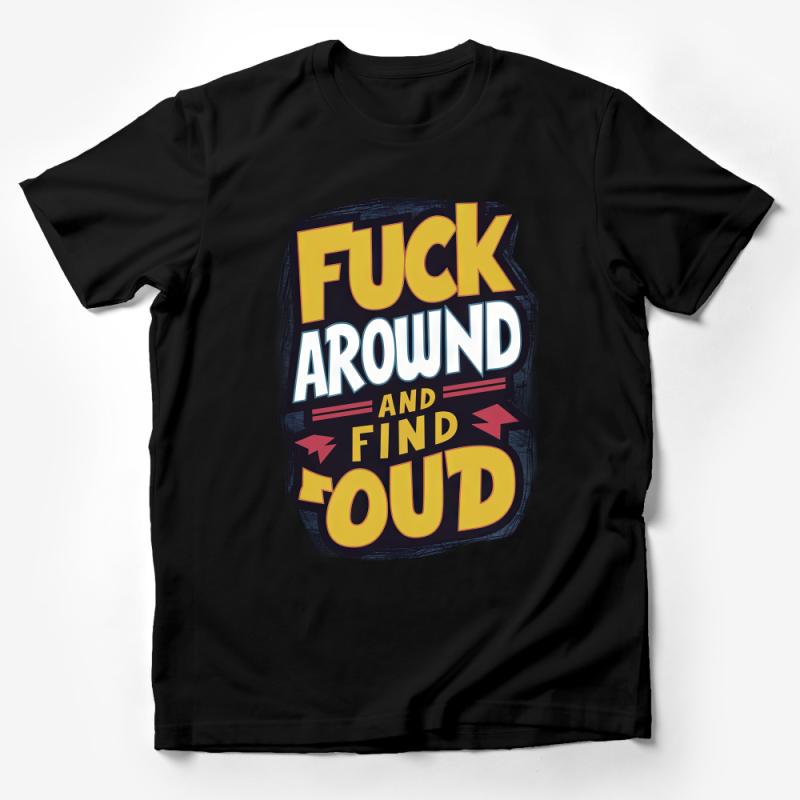 Bold Statement T-Shirt, Profanity Humor Tee, Casual Graphic Shirt, Unisex Adult Clothing, Streetwear Style, Unique Slogan Top Male T-Shirt