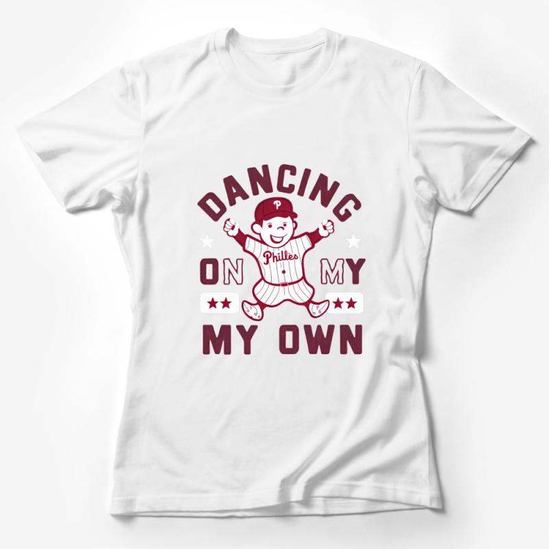 Philadelphia Baseball Fan T-Shirt, Dancing On My Own Graphic Tee, Unisex Sports Shirt, Casual Streetwear Female T-Shirt