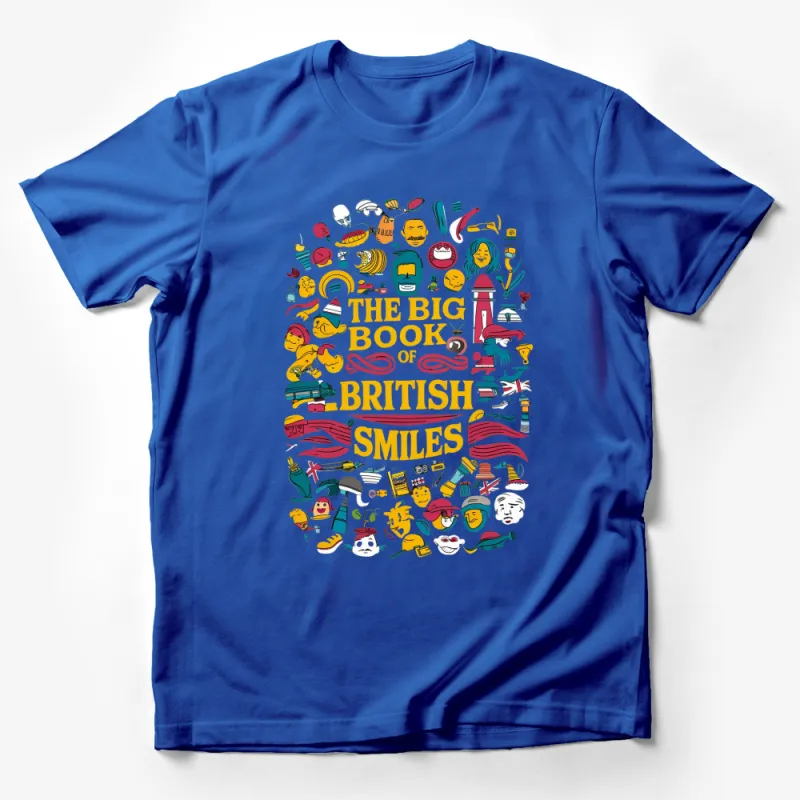 The Big Book of British Smiles T-Shirt, Colorful Graphic Tee, Unique Unisex Apparel Male T-Shirt