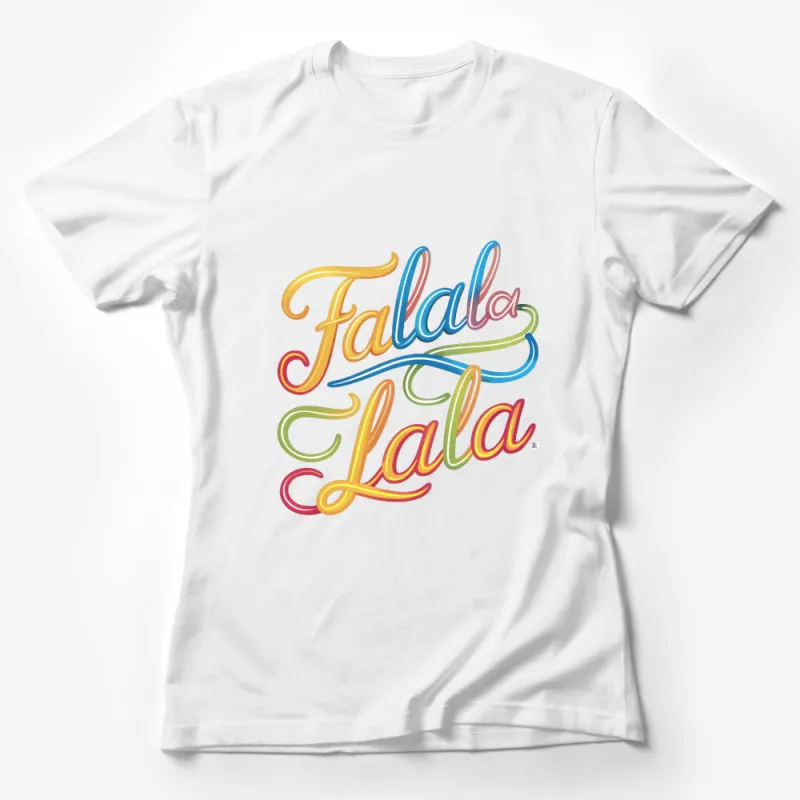 Colorful Falala Lala Christmas T-Shirt, Holiday Festive Tee, Rainbow Script Graphic, Unisex Female T-Shirt