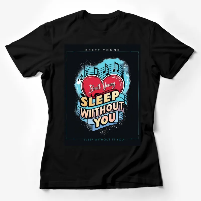 Brett Young Heart Music Graphic Tee, Sleep Without You Song Lyrics T-Shirt, Unisex Music Lover Tee Female T-Shirt