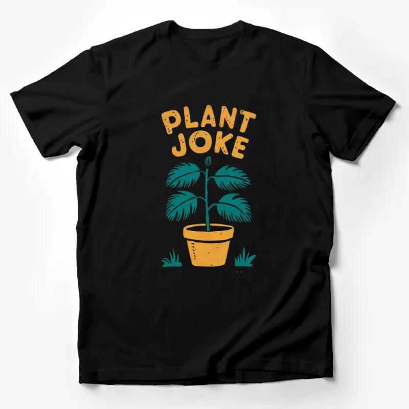 Plant Joke Graphic T-Shirt, Fun Plant Lover Tee, Cute Botanical Gift, Green Thumb Clothing Male T-Shirt