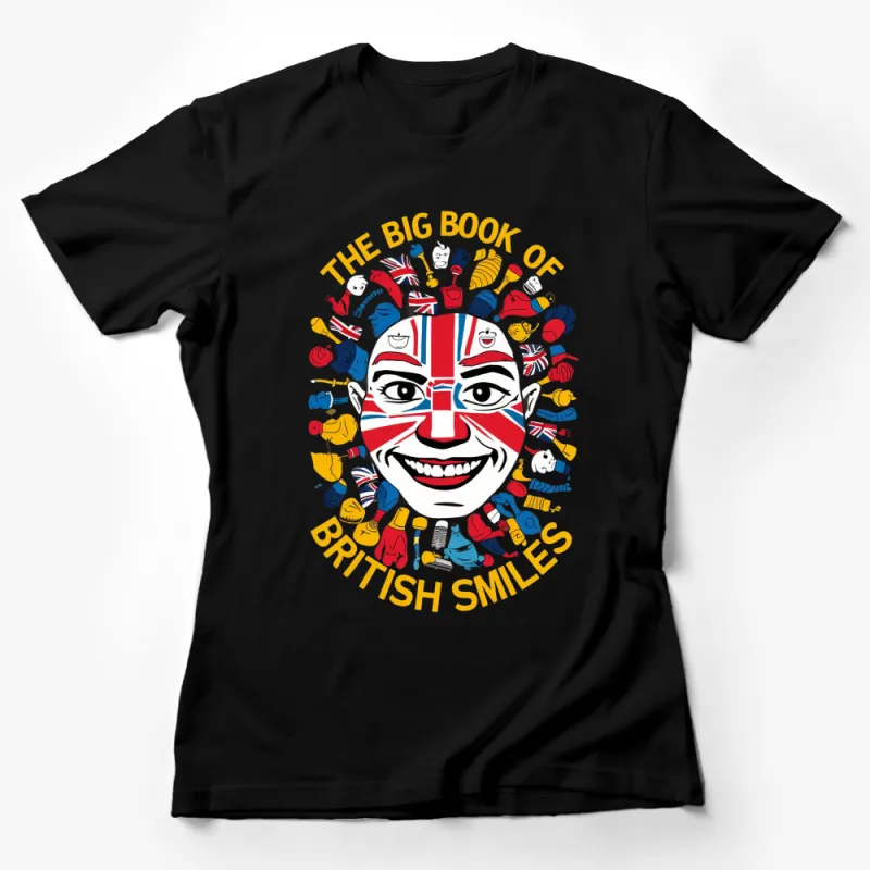 Colorful British Flag Face Design T-Shirt, Unique UK Inspired Smile Tee, Unisex Graphic Shirt for All Female T-Shirt