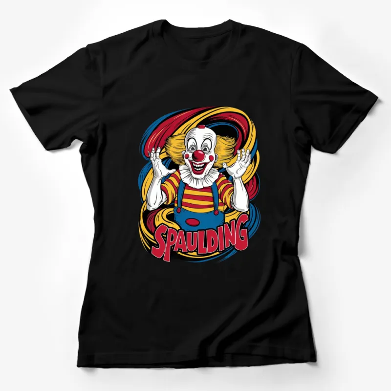 Spaulding Vintage Clown Graphic T-Shirt, Retro Circus Design Tee, Unique Colorful Clown Art Shirt Female T-Shirt