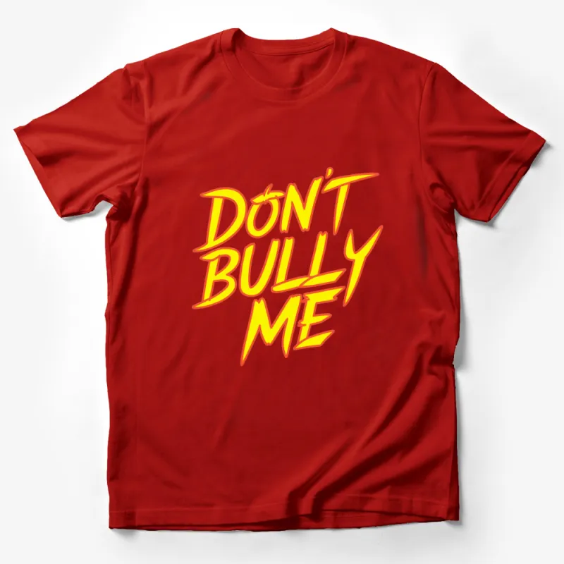 Don't Bully Me Bold Yellow and Orange Text Graphic T-Shirt, Anti-Bullying Awareness Tee Male T-Shirt