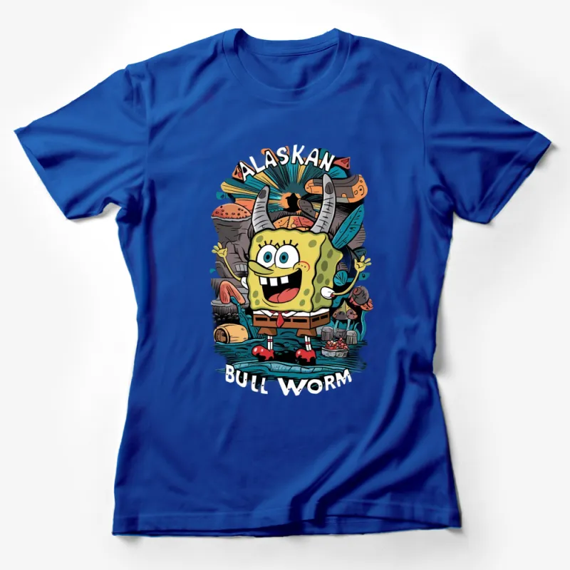 Alaskan Bull Worm SpongeBob T-Shirt, Colorful Cartoon Graphic Tee, Unisex Kids and Adult Sizes Female T-Shirt